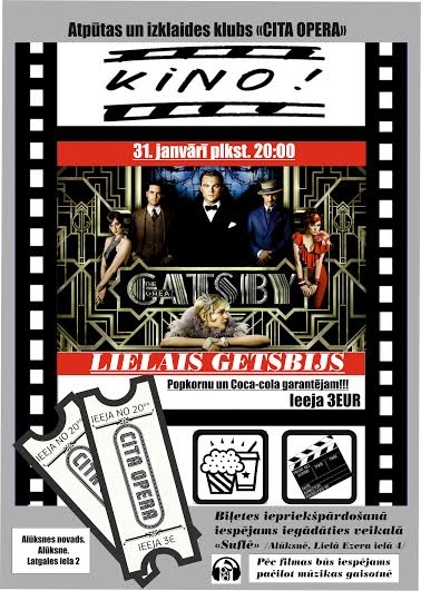 Atpūtas un izklaides klubā "CITA OPERA" (Aluksnē) - Filma "Lielais Getsbijs"