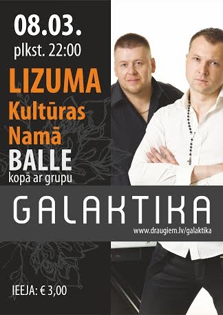 Lizuma kultūras namā - atpūtas vakars kopā ar grupu "Galaktika"