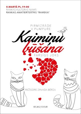 Rankas kultūras namā - Rankas amatierteātra "Rameka" pirmizrāde V.Pumpure "Kaimiņu būšana"