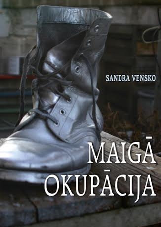 Izdevniecība "Dienas Grāmata" laiž klajā Sandra Vensko grāmatu "Maigā okupācija"