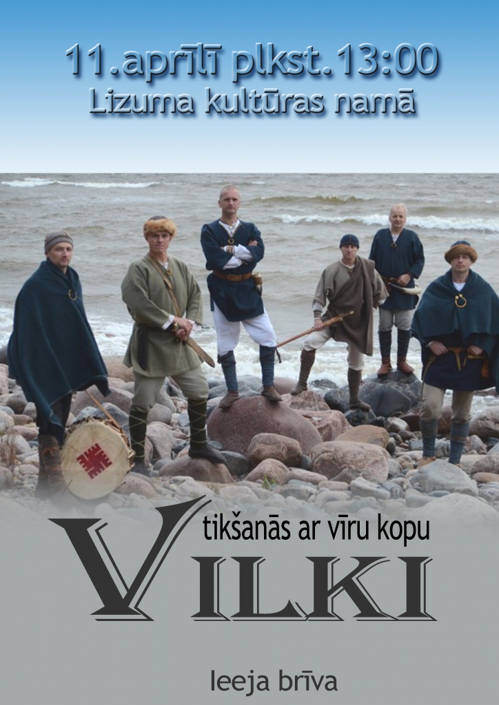 Lizuma kultūras namā - tikšanās ar vīru kopu "Vilki"