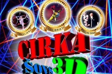 Gulbenes kultūras centrā - "Cirka šovs 3D"