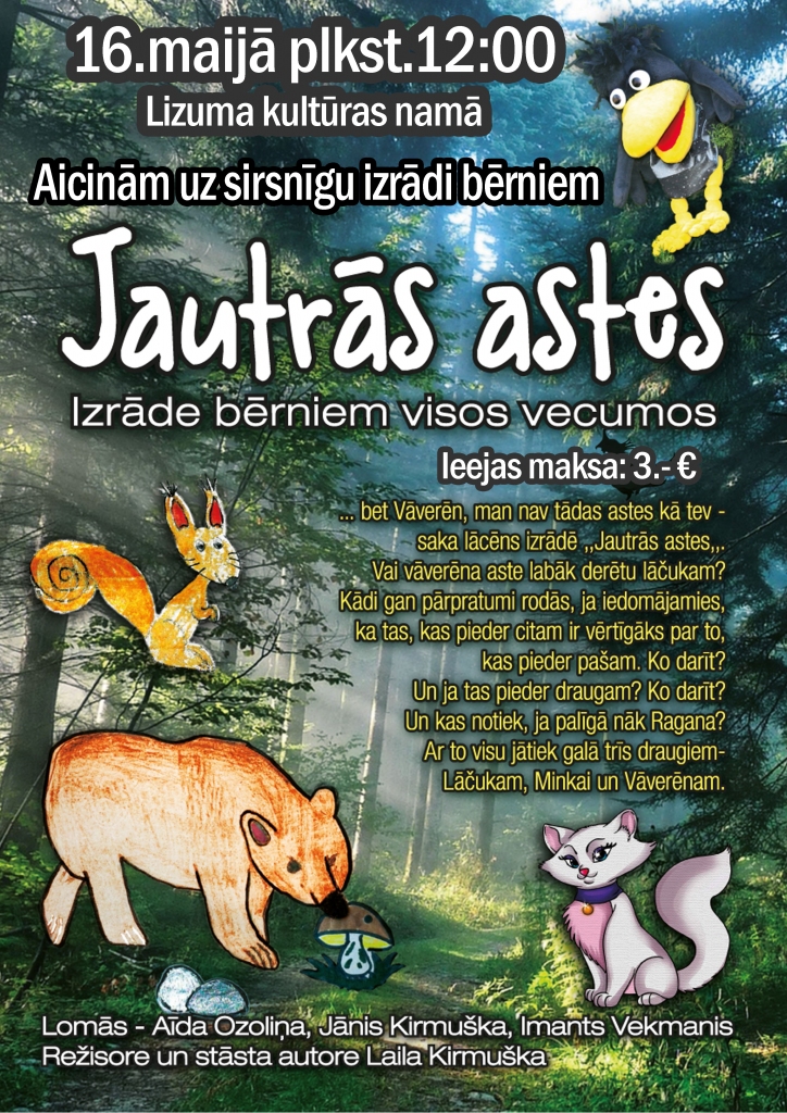 Lizuma kultūras namā - izrāde bērniem "Jautrās astes" NENOTIKS