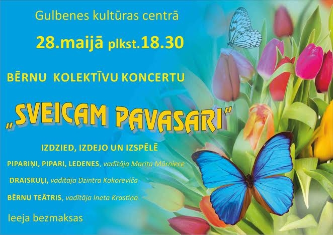 Gulbenes kultūras centrā - bērnu kolektīvu koncerts "Sveicam pavasari"