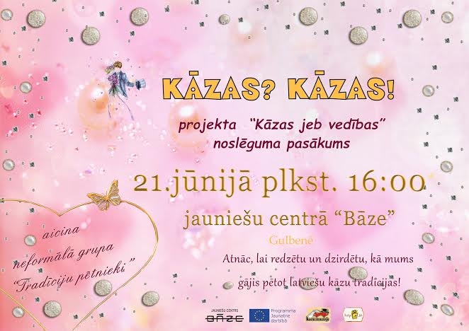 Projekta “Kāzas jeb vedības” gala atskaites pasākums