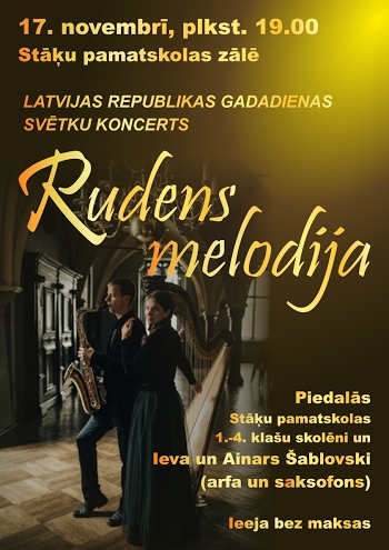Stāķos - Latvijas Republikas gadadienas svētku koncerts "Rudens melodija"