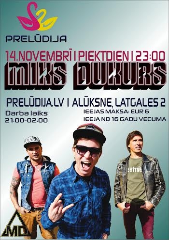 Izklaides un izaugsmes centrā “Prelūdija” (Alūksnē) -  Miks Dukurs un grupa
