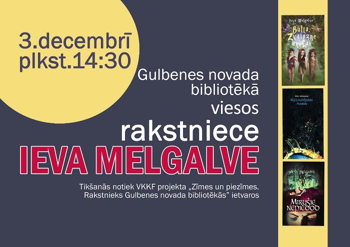 Bibliotēkā viesosies rakstniece un dzejniece Ieva Melgalve