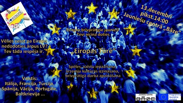 Brīvprātīgie piedāvā doties "Eiropas tūrē"