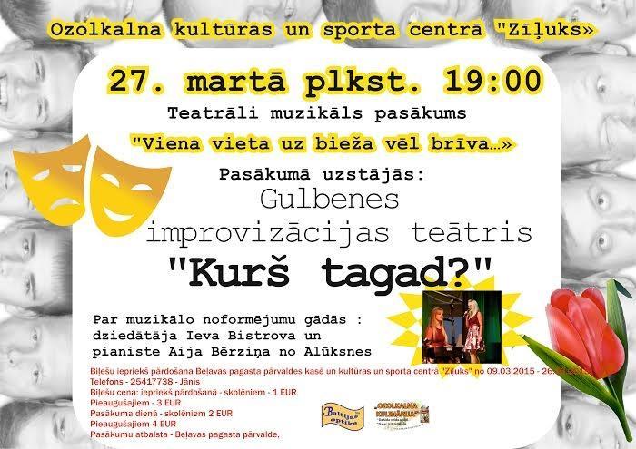 Ozolaklnā - Teatrāli muzikāls pasākums “Viena vieta uz bieža vēl brīva…”
