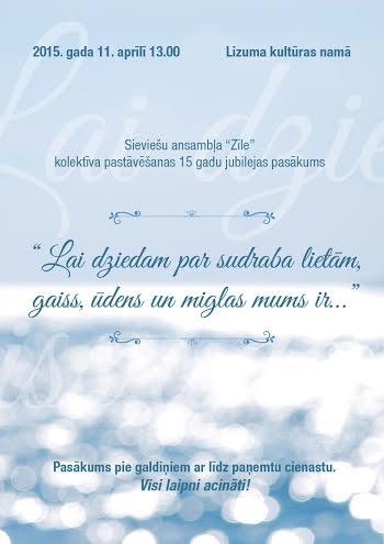 Lizumā - sieviešu ansambļa "Zīle" 15 gadu jubilejas koncerts