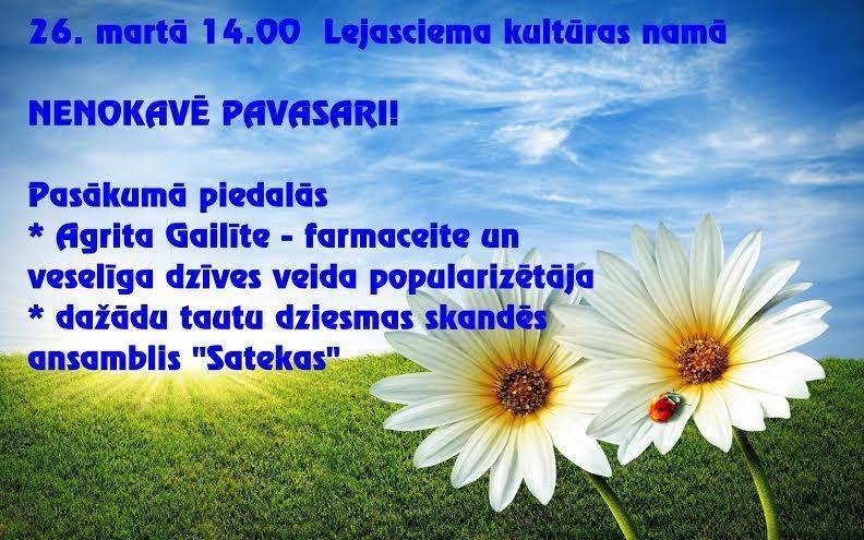  Lejasciemā - "Nenokavē pavasari!"
