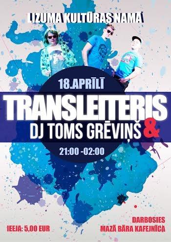 Lizumā - Transleiteris, DJ Toms Grēviņš