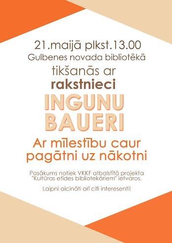 Bibliotēkā - tikšanās ar rakstnieci Ingunu Baueri