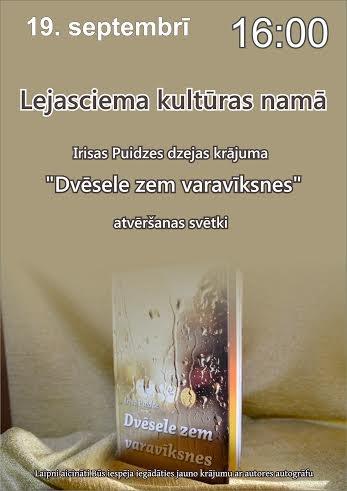 Lejasciemā - Irisas Puidzes dzejas krājuma "Dvēsele zem varavīksnes" atvēršanas svētki