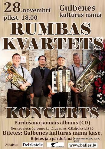 Gulbenes kultūras centrā - grupas "Rumbas kvartets" koncerts