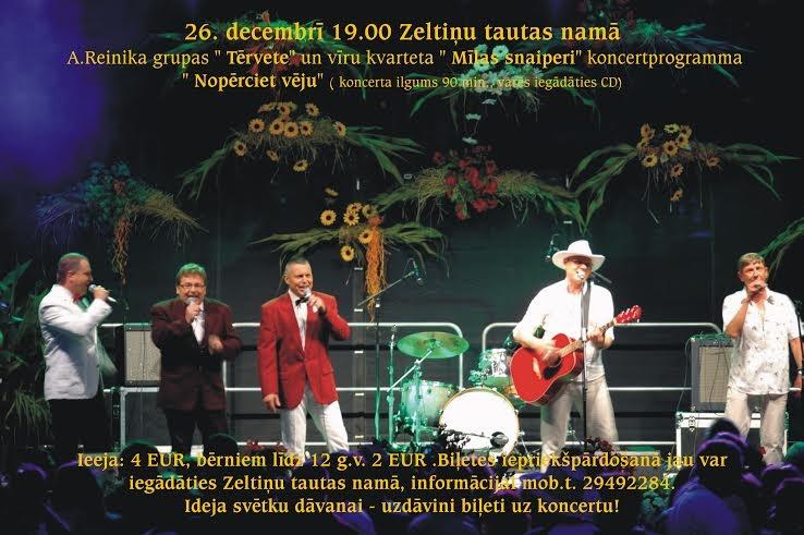 Zeltiņos - A.Reinika grupas „ Tērvete” un vīru kvarteta „ Mīlas snaiperi” koncertprogramma un balle