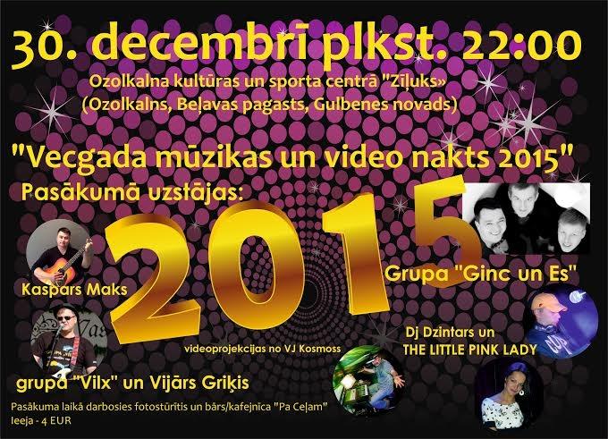 Ozolkalnā - "Vecgada mūzikas un video nakts 2015"