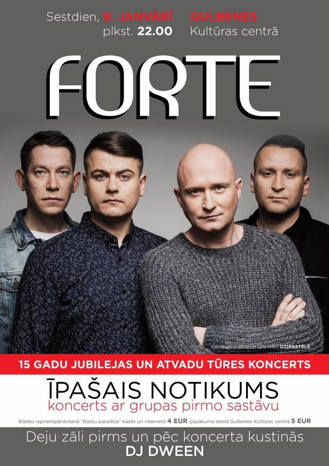 Gulbenē - grupas "Forte" 15 gadu jubilejas un atvadu tūres koncerts