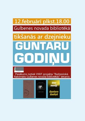 Aicina uz tikšanos ar dzejnieku Guntaru Godiņu