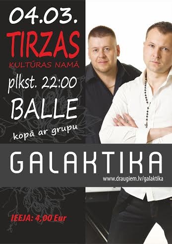  Tirzas kultūras namā - balle kopā ar grupa "Galaktika"