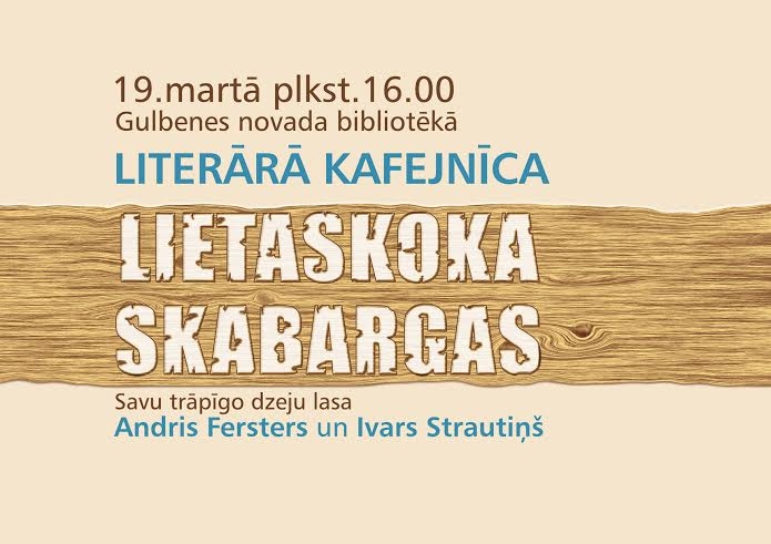 Bibliotēkā - literārā kafejnīca “Lietaskoka skabargas”