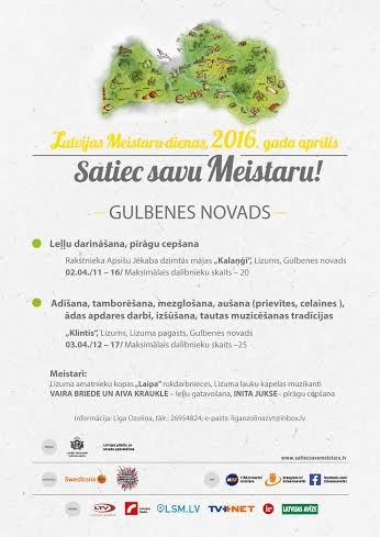 Satiec savu meistaru Lizumā: Adīšana, tamborēšana, mezglošana, aušana (prievītes, celaines ), ādas apdares darbi, izšūšana, tautas muzicēšanas tradīcijas