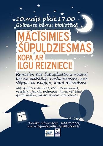 Gulbenes bērnu bibliotēkā mācīsimies šūpuļdziesmas kopā ar Ilgu Reiznieci