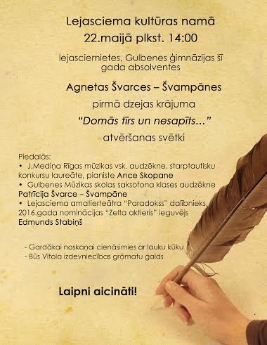 Lejasciemā - Agnetas Švarces - Švampānes pirmā dzejas krājuma atvēršanas svētki.