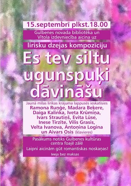 Gulbenes kultūras centrā - liriska dzejas kompozīcija “Es tev siltu ugunspuķi dāvināšu”