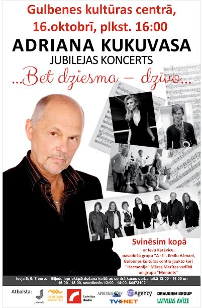 Gulbenes kultūras centrā - Adriana Kukuvasa jubilejas koncerts "Bet dziesma dzīvo..."