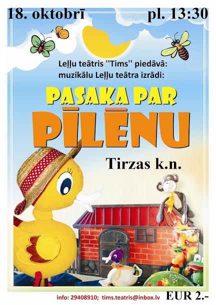Tirzā - leļļu teātra "Tims" izrādē "Pasaka par pīlēnu"