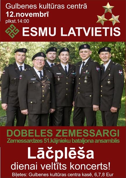 Gulbenē - Dobeles zemessargi ar Lāčplēša dienai veltītu koncertu ’’Esmu Latvietis’’!