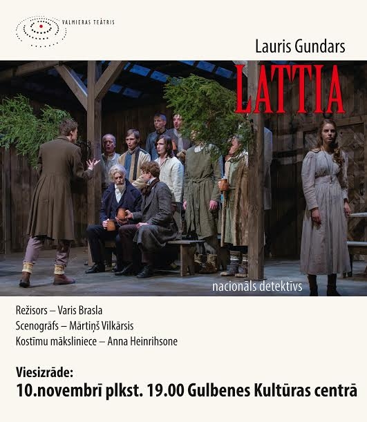 Gulbenē viesojas Valmieras Drāmas teātris ar Laura Gundara lugu "Lattia"