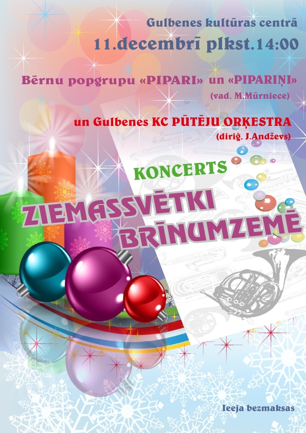 Gulbenes kultūras centrā - bērnu popgrupu "Pipari" un "Pipariņi" un Gulbenes kultūras centra pūtēju orķestra koncerts