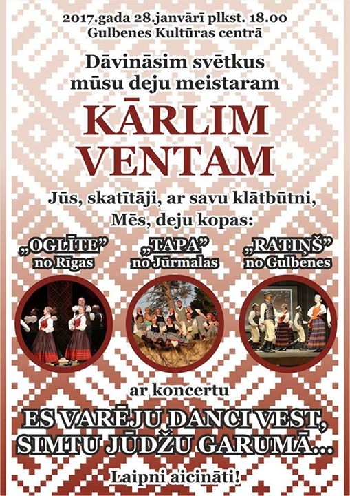 Kārļa Venta jubilejas koncerts "Es varēju danci vest, simtu jūdžu garumā..."