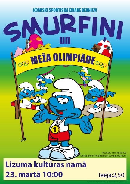 Lizumā - izrāde bērniem "Smurfiņi un meža olimpiāde"