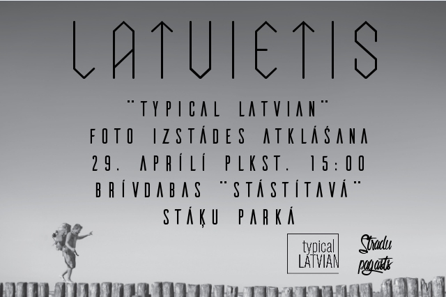 Brīvdabas "Stāstītavā" Stāķu parkā atklās "Typical LATVIAN" fotoizstādi "LATVIETIS