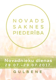 Novadnieku dienas 2017 “Gulbenes novads. Saknes. Piederība.” (28.-29.jūlijs)