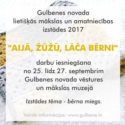 No 25. līdz 27. septembrim pieņem darbus lietišķās mākslas izstādei “Aijā, žūžū, lāča bērni”