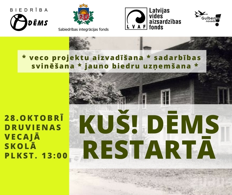 Druvienas Vecajā skolā - muzejā - biedrības "Dēms" kopābūšanas svētki "Kuš, Dēms restartā!"