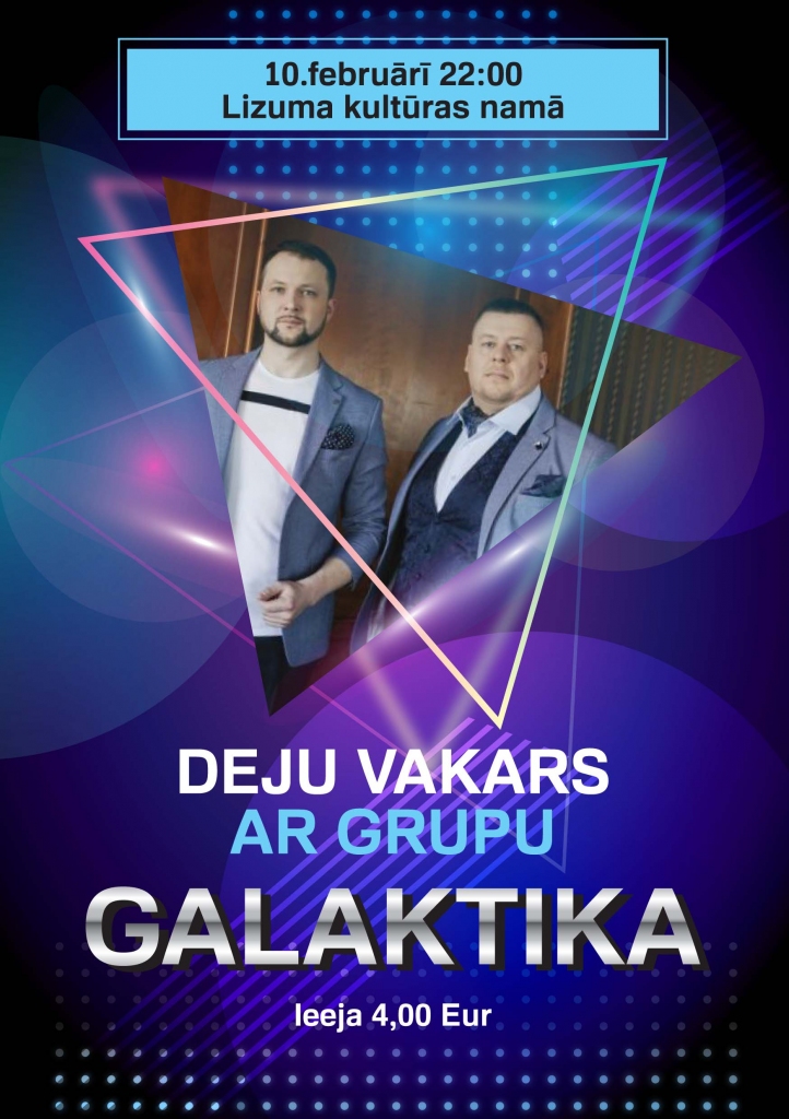 Lizuma kultūras namā - deju vakars ar grupu "Galaktika".