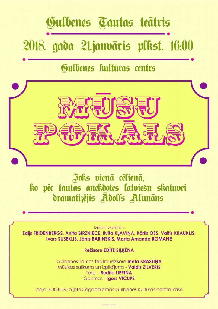 Gulbenes Tautas teātra pirmizrāde Ā. Alunāns "Mūsu pokāls"