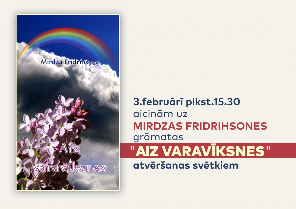 Mirdzas Fridrihsones grāmatas "Aiz varavīksnes" atvēršanas svētki