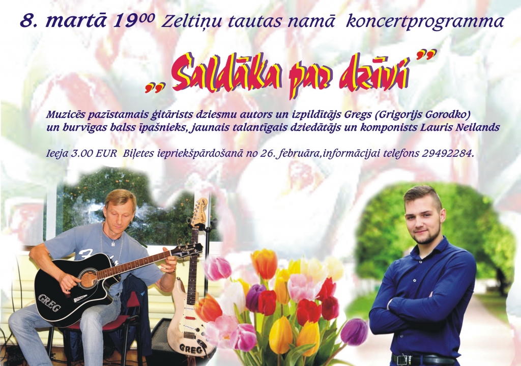Zeltiņu tautas namā - koncertprogramma “Saldāka par dzīvi ”