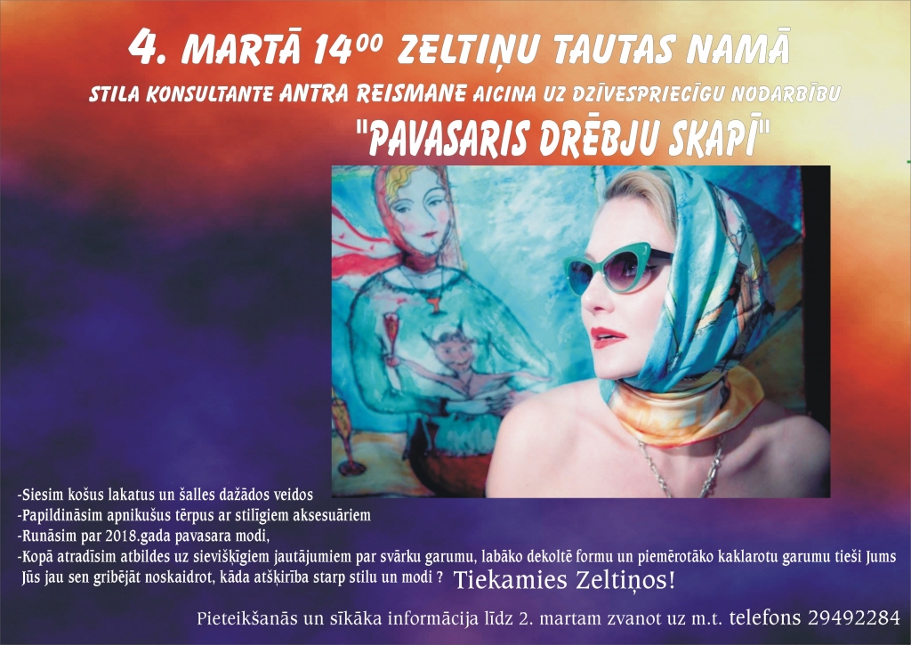 Zeltiņu tautas namā Stila konsultante ANTRA REISMANE aicina uz dzīvespriecīgu nodarbību "Pavasaris drēbju skapī"