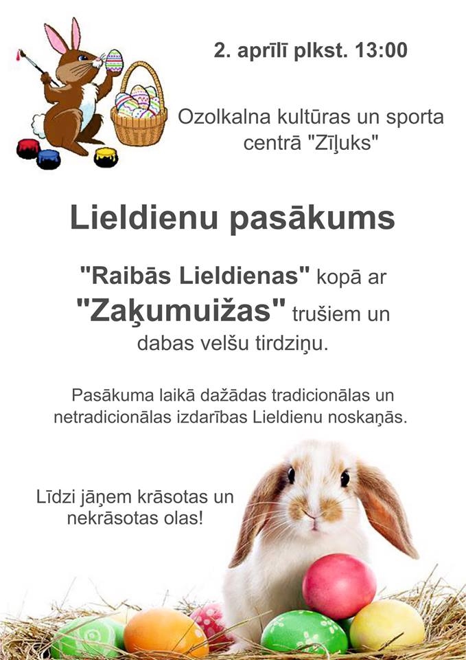 Ozolkalnā -  Lieldienu pasākums "Raibās Lieldienas"