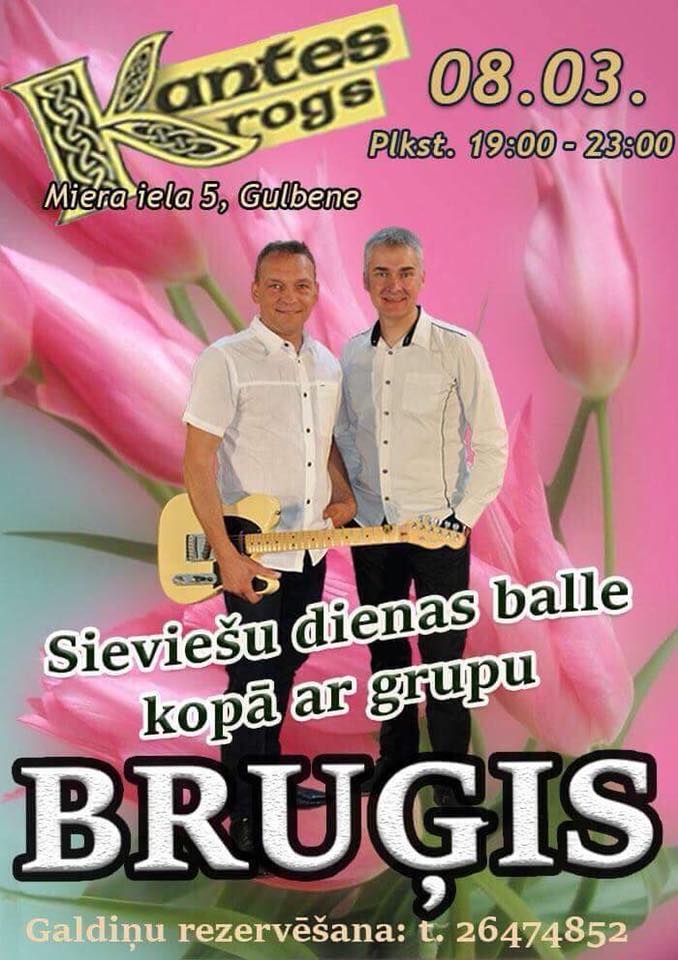 Kantes krogā Sieviešu dienas ballē muzicēs grupa "Bruģis"