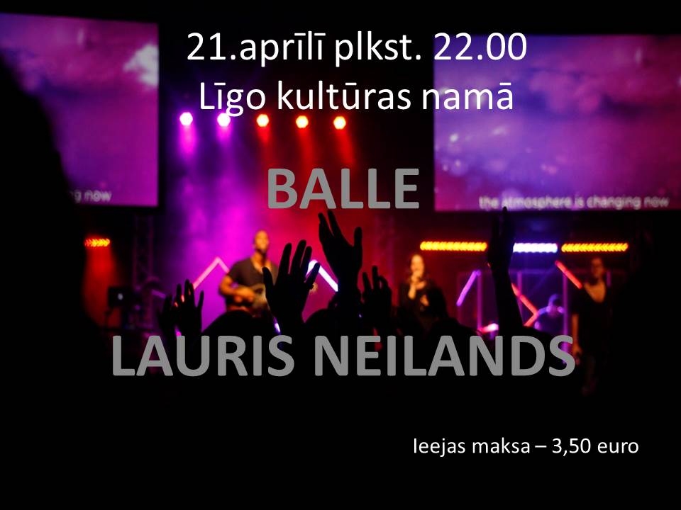 Līgo kultūras namā - balle kopā ar Lauri Neilandu