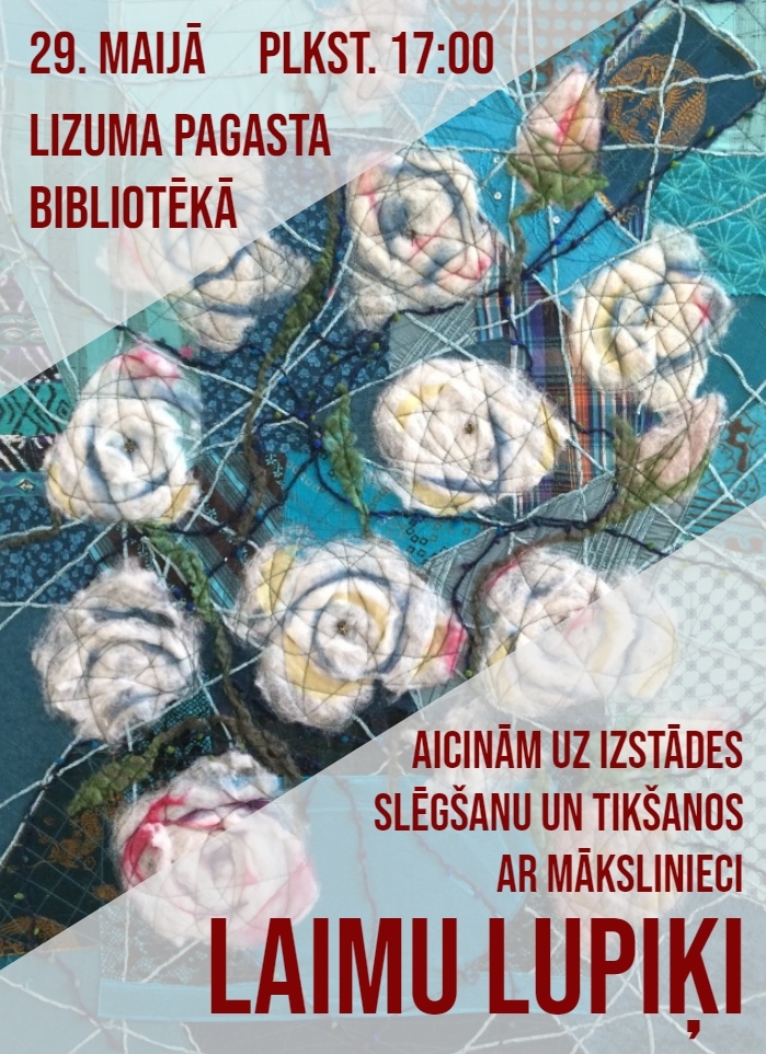 Lizuma bibliotēkā slēdz mākslinieces Laimas Lupiķes izstādi